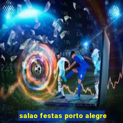 salao festas porto alegre